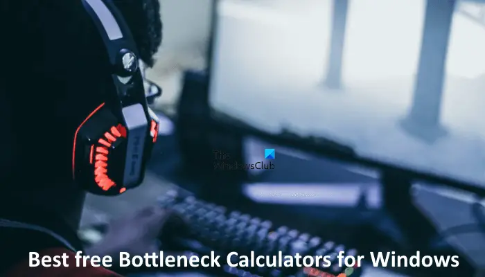 Best free Bottleneck Calculators for Windows