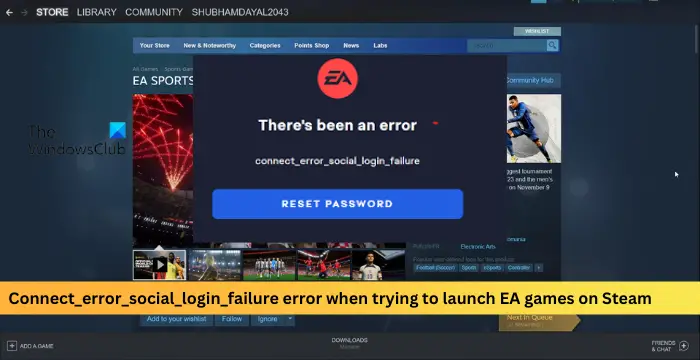 Connect_error_social_login_failure error when trying to launch EA games on Steam