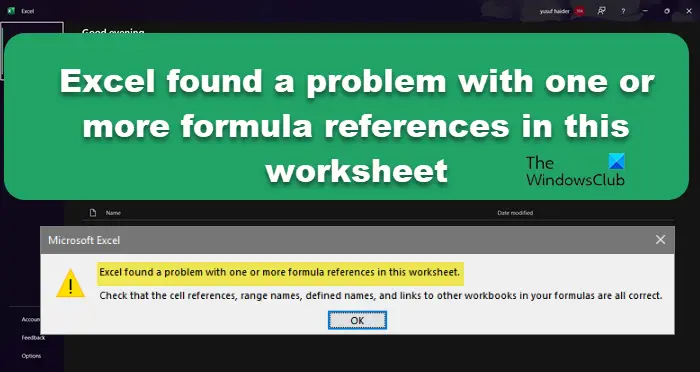 Excel found a problem with one or more formula references in this worksheet