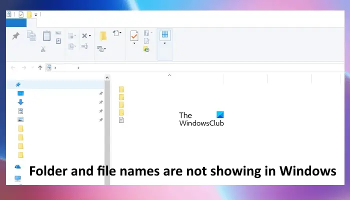 Folder and file names are not showing in Windows