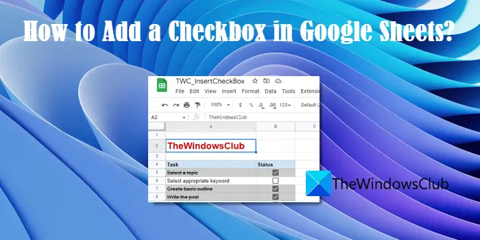 How to Add a Checkbox in Google Sheets