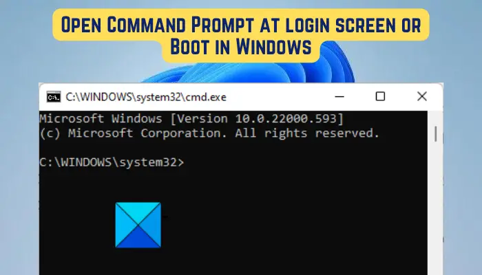 Open Command Prompt at login screen or Boot in Windows