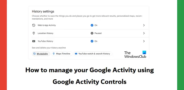 manage your Google Activity using Google Activity Controls
